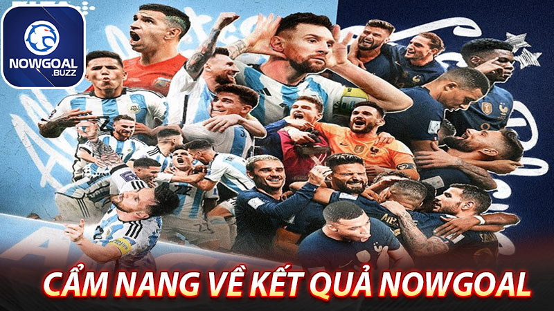 cẩm-nang-về-dịch-vụ-kết-quả-nowgoal