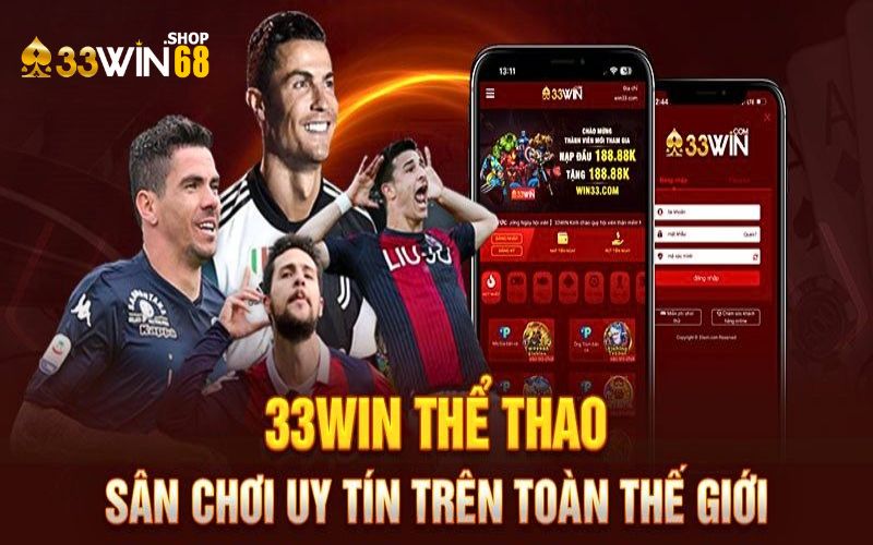 Khám phá những ưu điểm nổi bật của thể thao 33WIN68